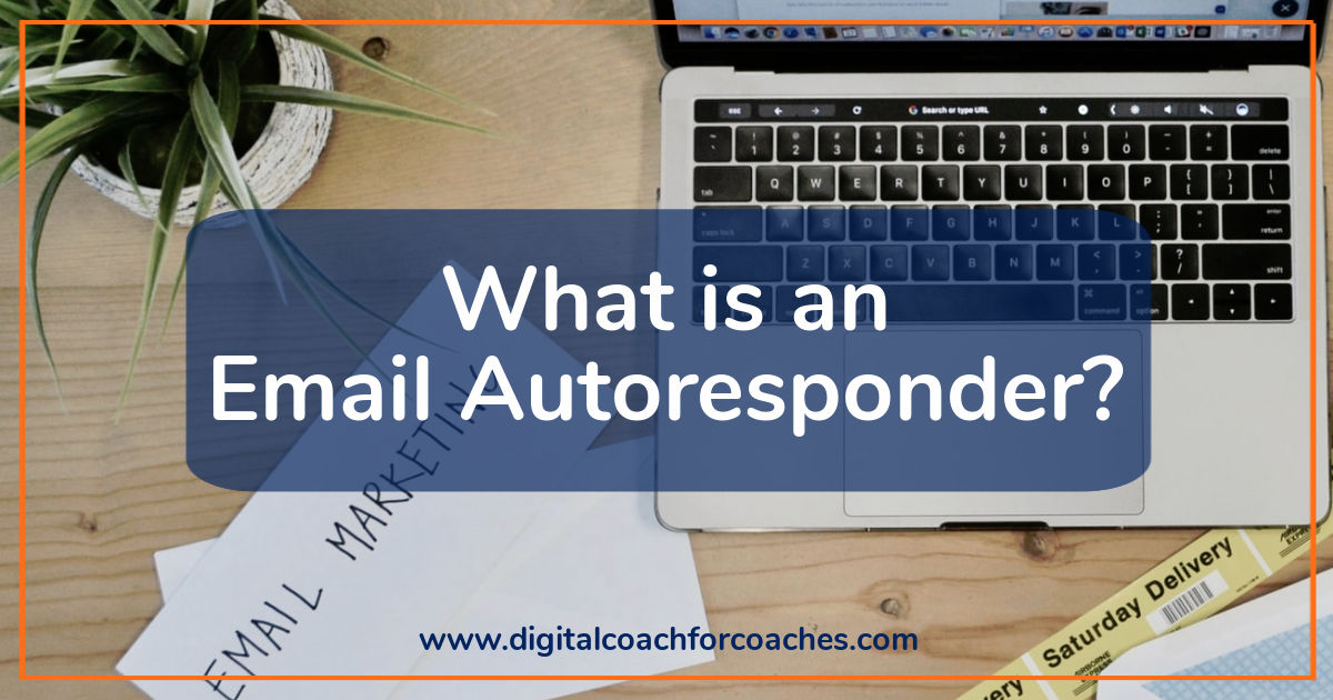 what is an email autoresponder?