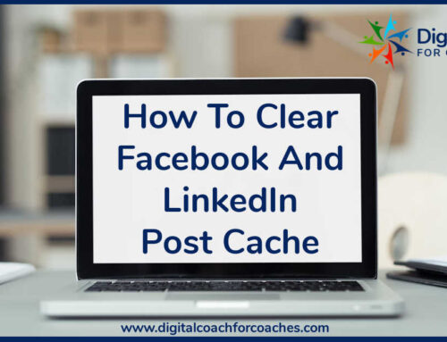 How To Clear Facebook Cache and LinkedIn Post Cache