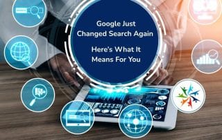 A digital illustration showing search and AI icons surrounding a tablet screen, with the text: Google Just Changed Search Again. Here's What It Means For You.